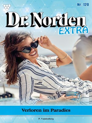 cover image of Dr. Norden Extra 120 – Arztroman